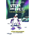Steve and Eve Save the Planet: I Can Hear Your Heart Beep