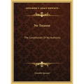 No Treason: The Constitution of No Authority