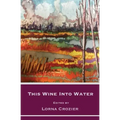 This Wine Into Water