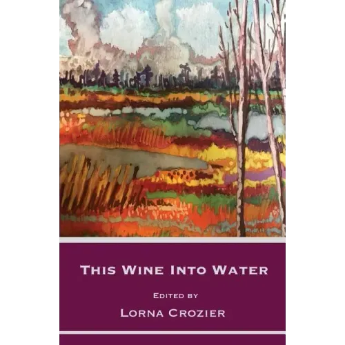 This Wine Into Water