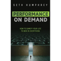 Performance on Demand: How to Gamify Your Life to Win in Everything