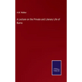 A Lecture on the Private and Literary Life of Burns