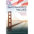 San Francisco Values: Common Ground for Getting America Back on Track