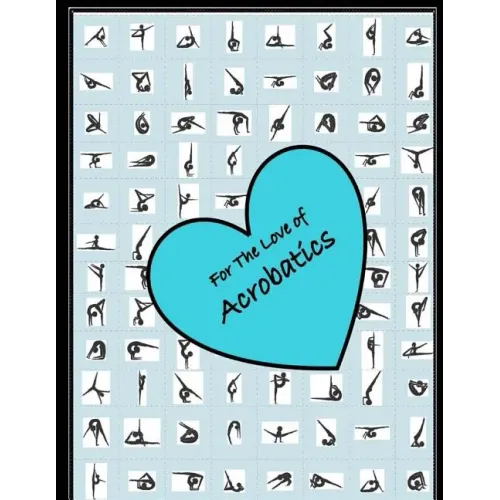 For the love of Acrobatics