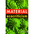 Material Ecocriticism