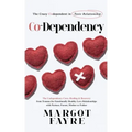Co-dependency: The Crazy Codependent in Toxic Relationship - The Codependency Cure, Healing & Recovery from Trauma for Emotionally He
