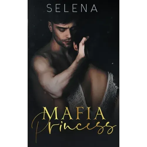 Mafia Princess: An Arranged Marriage Mafia Romance