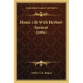 Home Life with Herbert Spencer (1906)