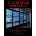 Chapters Eight & Nine: Glazing & Copperfoil