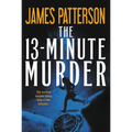The 13-Minute Murder