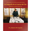 Caligrafía de la Fuente del Tao: Dibujando tu Camino hacia El Tao