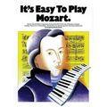 It's Easy to Play Mozart