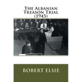 The Albanian Treason Trial (1945)