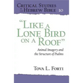 "Like a Lone Bird on a Roof": Animal Imagery and the Structure of Psalms