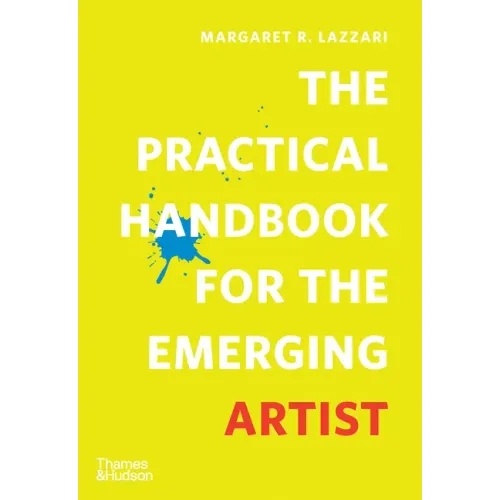 The Practical Handbook for the Emerging Artist