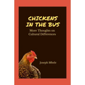 Chickens in the Bus: More Thoughts on Cultural Differences