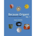 Because Origami: One sheet geometric models