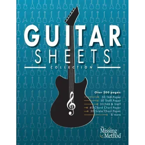 Guitar Sheets Collection: Over 200 pages of Blank TAB Paper, Staff Paper, Chord Chart Paper, Scale Chart Paper, & More