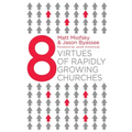 Eight Virtues of Rapidly Growing Churches