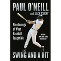 Swing and a Hit: Nine Innings of What Baseball Taught Me