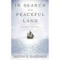 In Search of a Peaceful Land