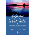 Deja Que Tu Vida Hable