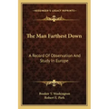 The Man Farthest Down: A Record of Observation and Study in Europe