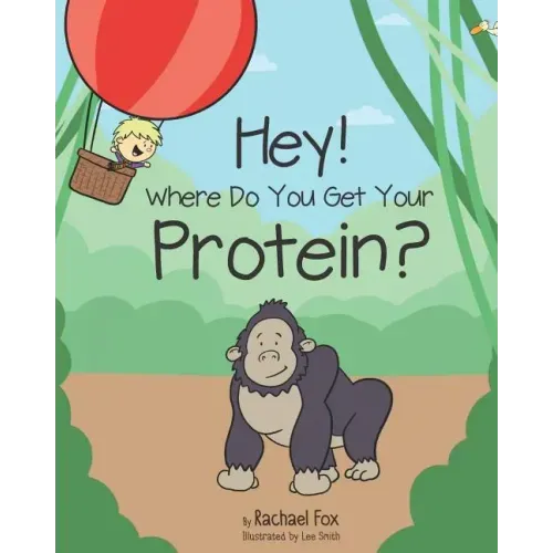 Hey! Where Do You Get Your Protein?