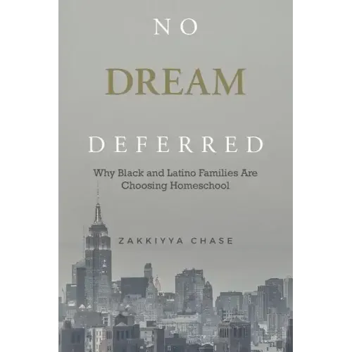 No Dream Deferred: Why Black and Latino Families Are Choosing Homeschool