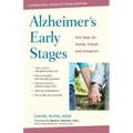 Alzheimer's Early Stages: First Steps for Family, Friends, and Caregivers, 3rd Edition