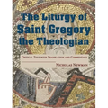 The Liturgy of Saint Gregory the Theologian: Critical Text with Translation and Commentary