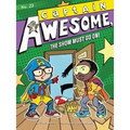 Captain Awesome, the Show Must Go On!
