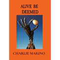 Alive Be Deemed