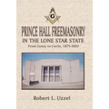 Prince Hall Freemasonry in the Lone Star State