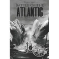 Battle of the Atlantic - World War II: A History from Beginning to End