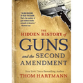The Hidden History of Guns and the Second Amendment