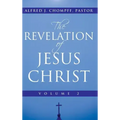 The Revelation of Jesus Christ: Volume 2
