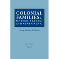 Colonial Families of the United States of America. in Seven Volumes. Volume V