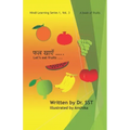 Let's eat fruits: A book of fruits
