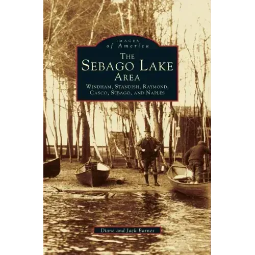 Sebago Lake Area: Windham, Standish, Raymond, Casco, Sebago and Naples