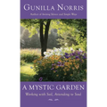 A Mystic Garden: Working with Soil, Attending to Soul