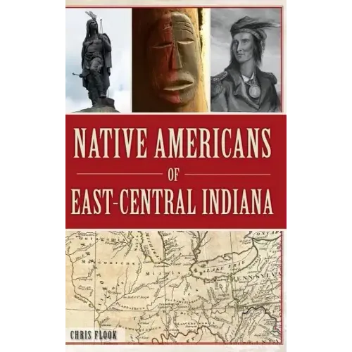 Native Americans of East-Central Indiana