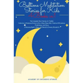 Bedtime Meditation Stories for Kids: 4 Books in 1: The Complete Short Stories for Toddler Collection of Relaxing Stories to Get a Deep Sleep With Posi