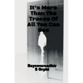 It Is More Than The Traces Of All You Can See!!