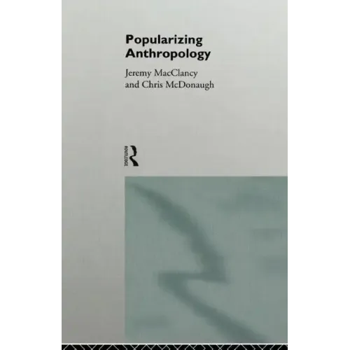 Popularizing Anthropology