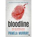 Bloodline: An Edge of Your Seat Crime Thriller