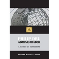 Philip Dru, Administrator