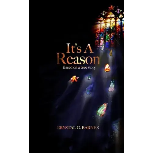 It's A Reason: Based on a true story.