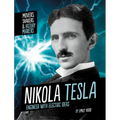 Nikola Tesla: Engineer with Electric Ideas