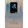 Confessions of a Convert